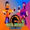 Thumbnail game - Mortal Brothers Survival