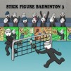 Thumbnail game - Stick Figure Badminton 3