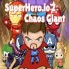 Thumbnail game - SuperHero.io 2 Chaos Giant