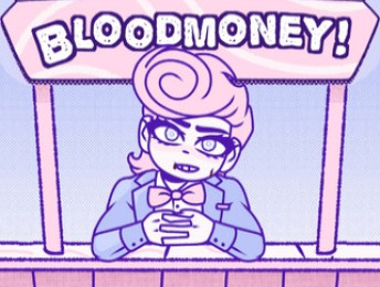 BLOODMONEY!