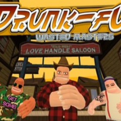 Drunk-Fu: Wasted Masters